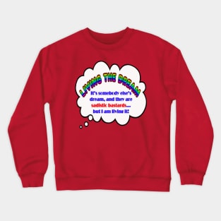 Living the Dream Crewneck Sweatshirt